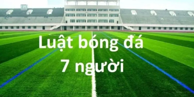 luat-bong-da-phui-7-nguoi-ap-dung-tren-san-co-nhan-tao